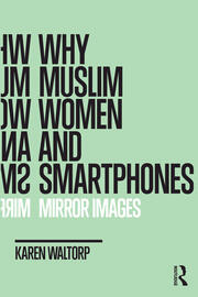 Why Muslim Women and Smartphones: Mirror Images book cover