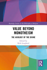 Value Beyond Monotheism: The Axiology of the Divine book cover
