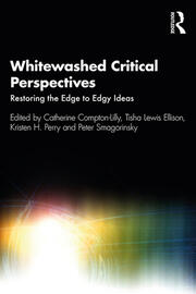 Whitewashed Critical Perspectives: Restoring the Edge to Edgy Ideas book cover