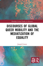 Discourses of Global Queer Mobility and the Mediatization of Equality book cover
