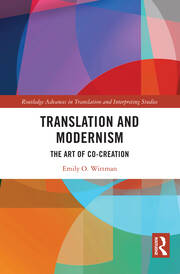 Translation and Modernism: The Art of Co-Creation book cover