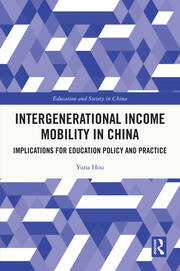 Intergenerational Income Mobility in China: Implications for Education Policy and Practice book cover