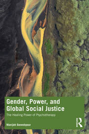 Gender, Power, and Global Social Justice: The Healing Power of Psychotherapy book cover