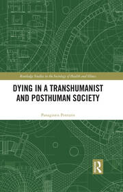 Dying in a Transhumanist and Posthuman Society book cover