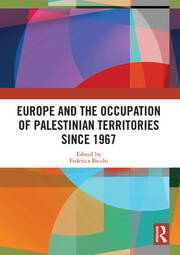 Europe and the Occupation of Palestinian Territories Since 1967 book cover