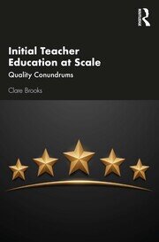 Initial Teacher Education at Scale: Quality Conundrums book cover