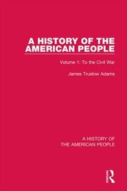 A History of the American People: Volume 1: To the Civil War book cover