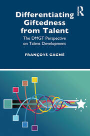 Differentiating Giftedness from Talent: The DMGT Perspective on Talent Development book cover
