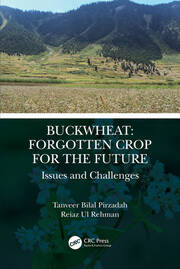 Buckwheat: Forgotten Crop for the Future: Issues and Challenges book cover