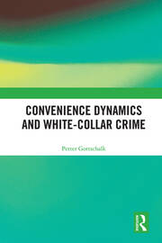 Convenience Dynamics and White-Collar Crime book cover
