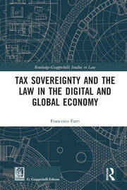 Tax Sovereignty and the Law in the Digital and Global Economy book cover