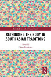 Rethinking the Body in South Asian Traditions book cover