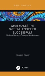 What Makes the Systems Engineer Successful? Various Surveys Suggest An Answer book cover