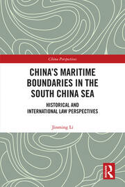 China's Maritime Boundaries in the South China Sea: Historical and International Law Perspectives book cover