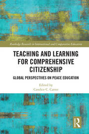 Teaching and Learning for Comprehensive Citizenship: Global Perspectives on Peace Education book cover