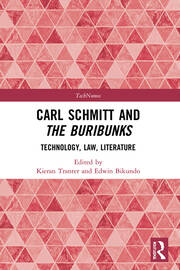 Carl Schmitt and The Buribunks: Technology, Law, Literature book cover