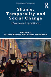 Shame, Temporality and Social Change: Ominous Transitions book cover