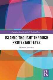 Islamic Thought Through Protestant Eyes book cover