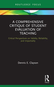 A Comprehensive Critique of Student Evaluation of Teaching: Critical Perspectives on Validity, Reliability, and Impartiality book cover