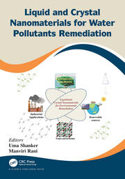 Liquid and Crystal Nanomaterials for Water Pollutants Remediation book cover
