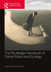 The Routledge Handbook of Crime Fiction and Ecology book cover