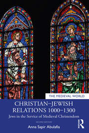 Christian–Jewish Relations 1000–1300: Jews in the Service of Medieval Christendom book cover