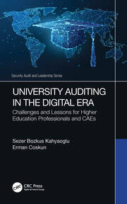 University Auditing in the Digital Era: Challenges and Lessons for Higher Education Professionals and CAEs book cover