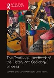 The Routledge Handbook of the History and Sociology of Ideas book cover