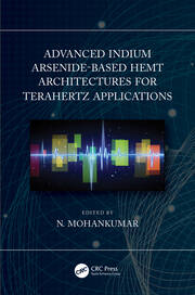 Advanced Indium Arsenide-Based HEMT Architectures for Terahertz Applications book cover