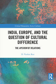 India, Europe and the Question of Cultural Difference: The Apeiron of Relations book cover