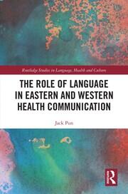 The Role of Language in Eastern and Western Health Communication book cover