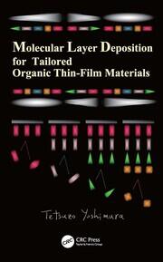 Molecular Layer Deposition for Tailored Organic Thin-Film Materials book cover