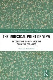 The Indexical Point of View: On Cognitive Significance and Cognitive Dynamics book cover