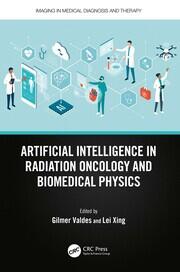 Artificial Intelligence in Radiation Oncology and Biomedical Physics book cover