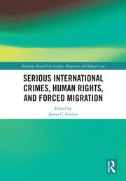 Serious International Crimes, Human Rights, and Forced Migration book cover