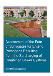 Assessment of the Fate of Surrogates for Enteric Pathogens Resulting From the Surcharging of Combined Sewer Systems book cover