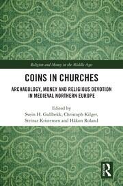 Coins in Churches: Archaeology, Money and Religious Devotion in Medieval Northern Europe book cover