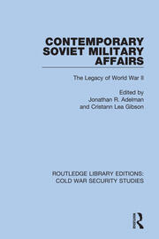 Contemporary Soviet Military Affairs: The Legacy of World War II book cover
