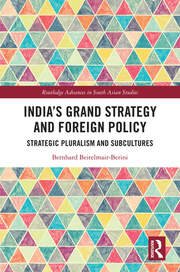 India’s Grand Strategy and Foreign Policy: Strategic Pluralism and Subcultures book cover