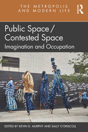 Public Space/Contested Space: Imagination and Occupation book cover