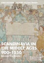 Scandinavia in the Middle Ages 900-1550: Between Two Oceans book cover