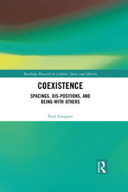 Coexistence: Spacings, Dis-positions, and Being-with Others book cover