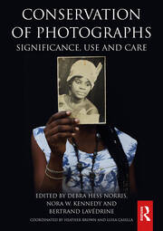 Conservation of Photographs: Significance, Use and Care book cover