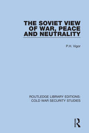 The Soviet View of War, Peace and Neutrality book cover