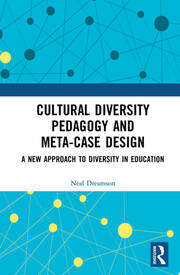 Cultural Diversity Pedagogy and Meta-Case Design: A New Approach to Diversity in Education book cover