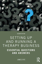 Setting Up and Running a Therapy Business: Essential Questions and Answers book cover