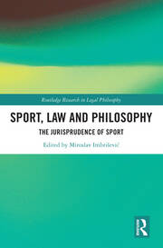 Sport, Law and Philosophy: The Jurisprudence of Sport book cover