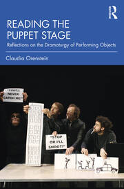 Reading the Puppet Stage: Reflections on the Dramaturgy of Performing Objects book cover