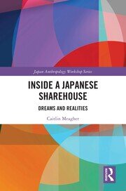 Inside a Japanese Sharehouse: Dreams and Realities book cover