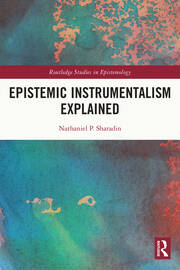 Epistemic Instrumentalism Explained book cover